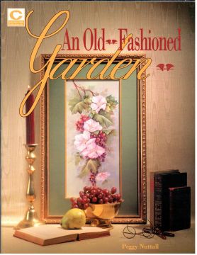 An Old Fashioned Garden Vol. 1 - Peggy Nuttall - OOP
